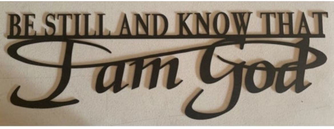 Metal "Be Still And Know That I am God "wall hanging - Image 2