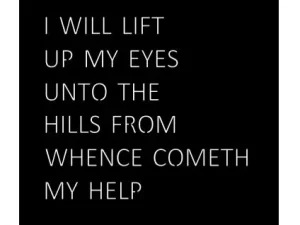 Metal sign I Will Lift My Eyes Unto The Hills
