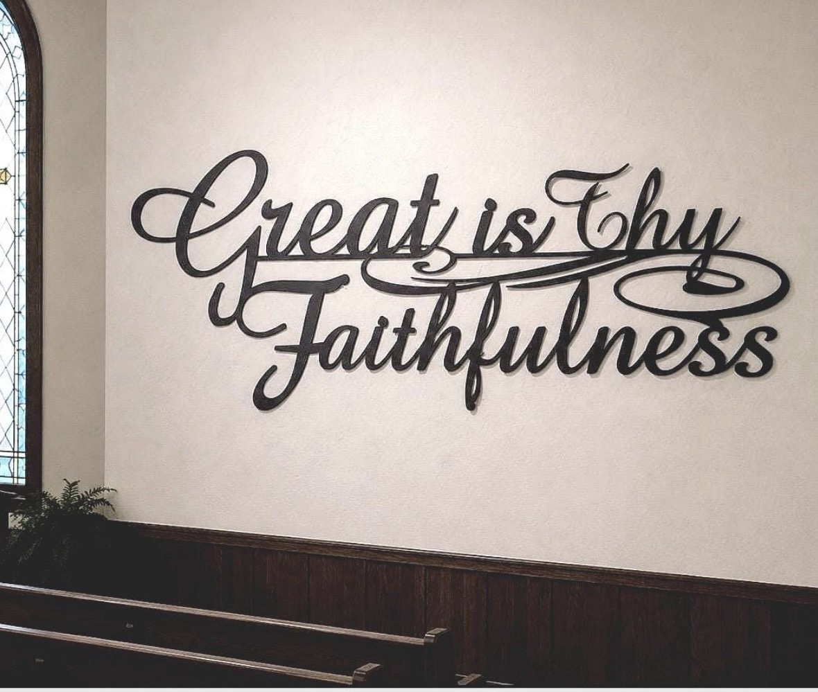 Beautiful, Inspirational, Metal " Great is Thy faithfulness"
