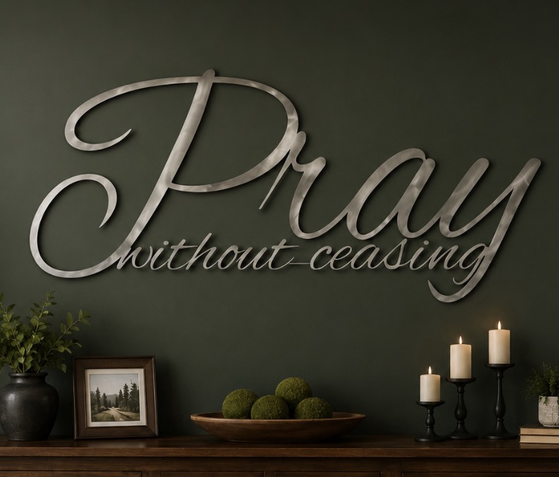 PRAY WITHOUT CEASING metal wall words - Image 3