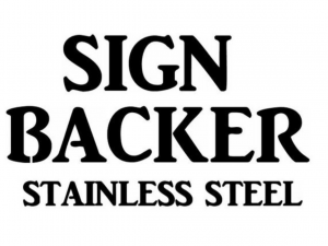 Stainless steel sign backer for existing sign purchase, stainless backer