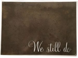 Metal We Still Do wall plaque, metal romantic wall decor, anniversary gift